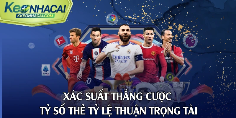 Xác suất thắng cược tỷ số thẻ tỷ lệ thuận trọng tài