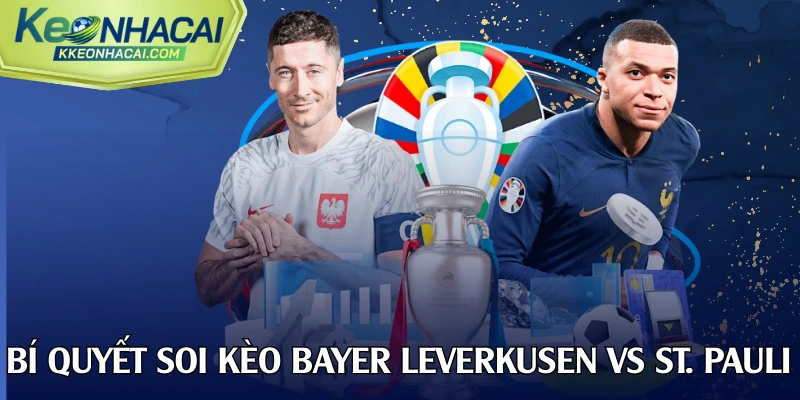 Bí quyết soi kèo Bayer Leverkusen vs St. Pauli chuẩn